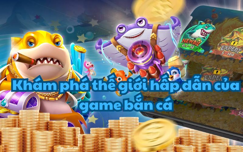 Ngày nay, phiên bản game bắn cá trực tuyến đã trở nên dễ tiếp cận hơn bao giờ hết